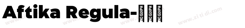 Aftika Regula字体转换